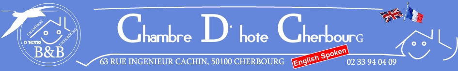 CHAMBRES D'HOTES CHERBOURG    